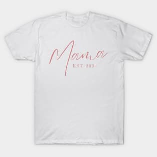 Mama Est. 2021 T-Shirt